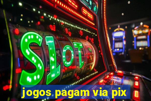 jogos pagam via pix